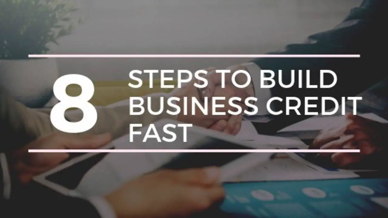 8 Ways To Build Business Credit Fast