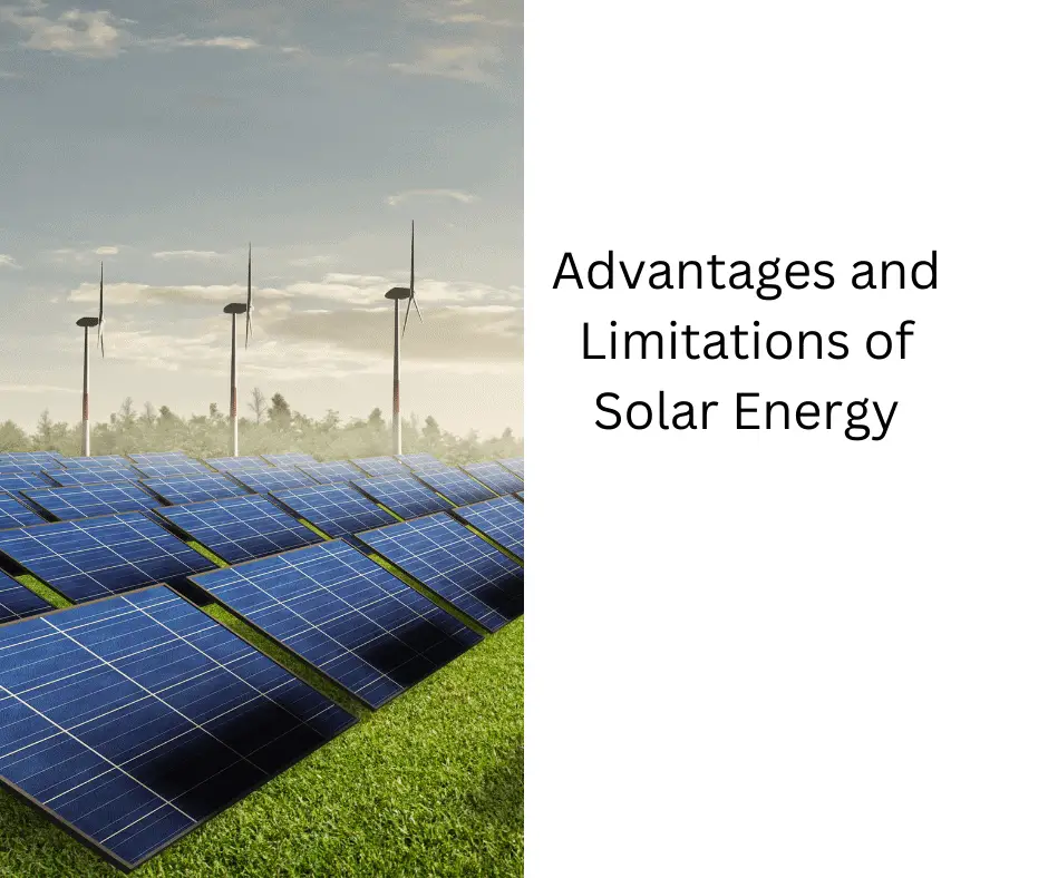 Advantages and Limitations of Solar Energy