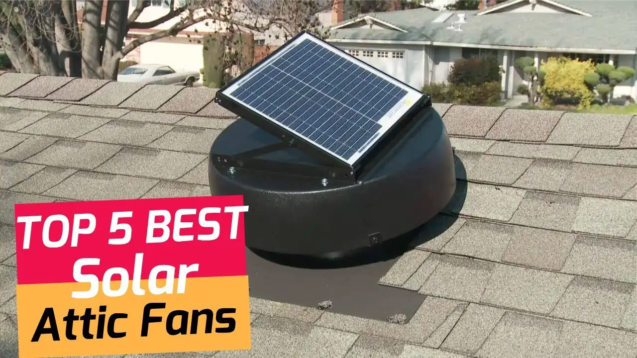 Best Solar Attic Fans 2020