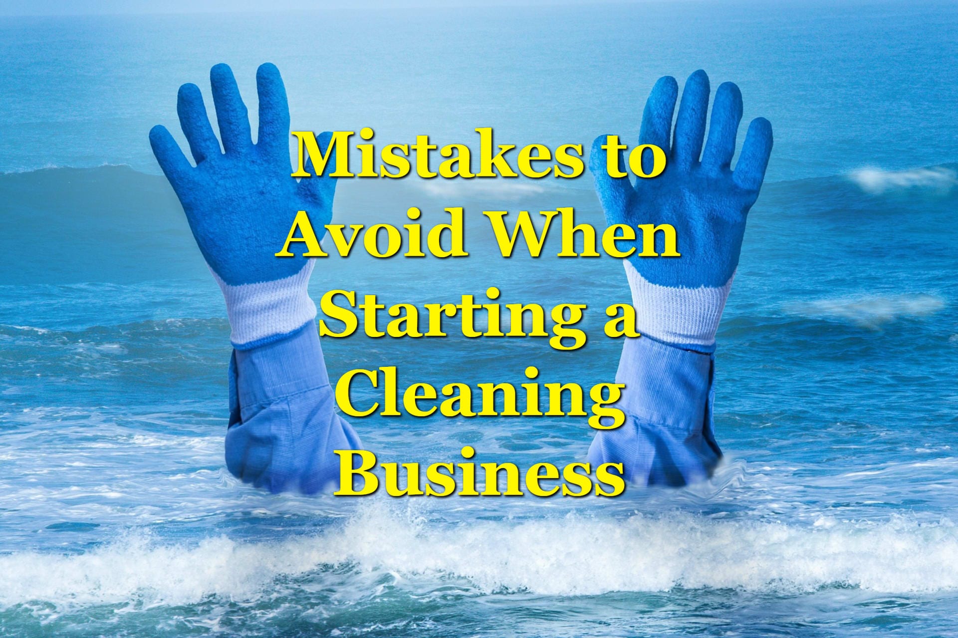 Common Mistakes When Starting a Cleaning Business