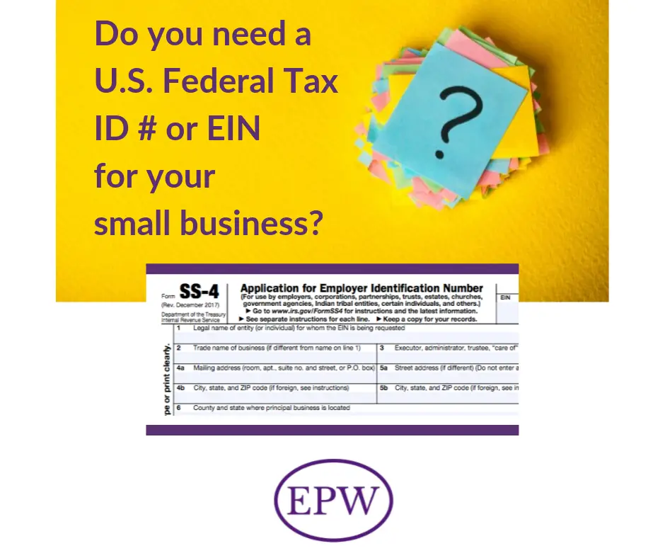 Do you need a U.S. Federal Tax ID number or EIN for your ...