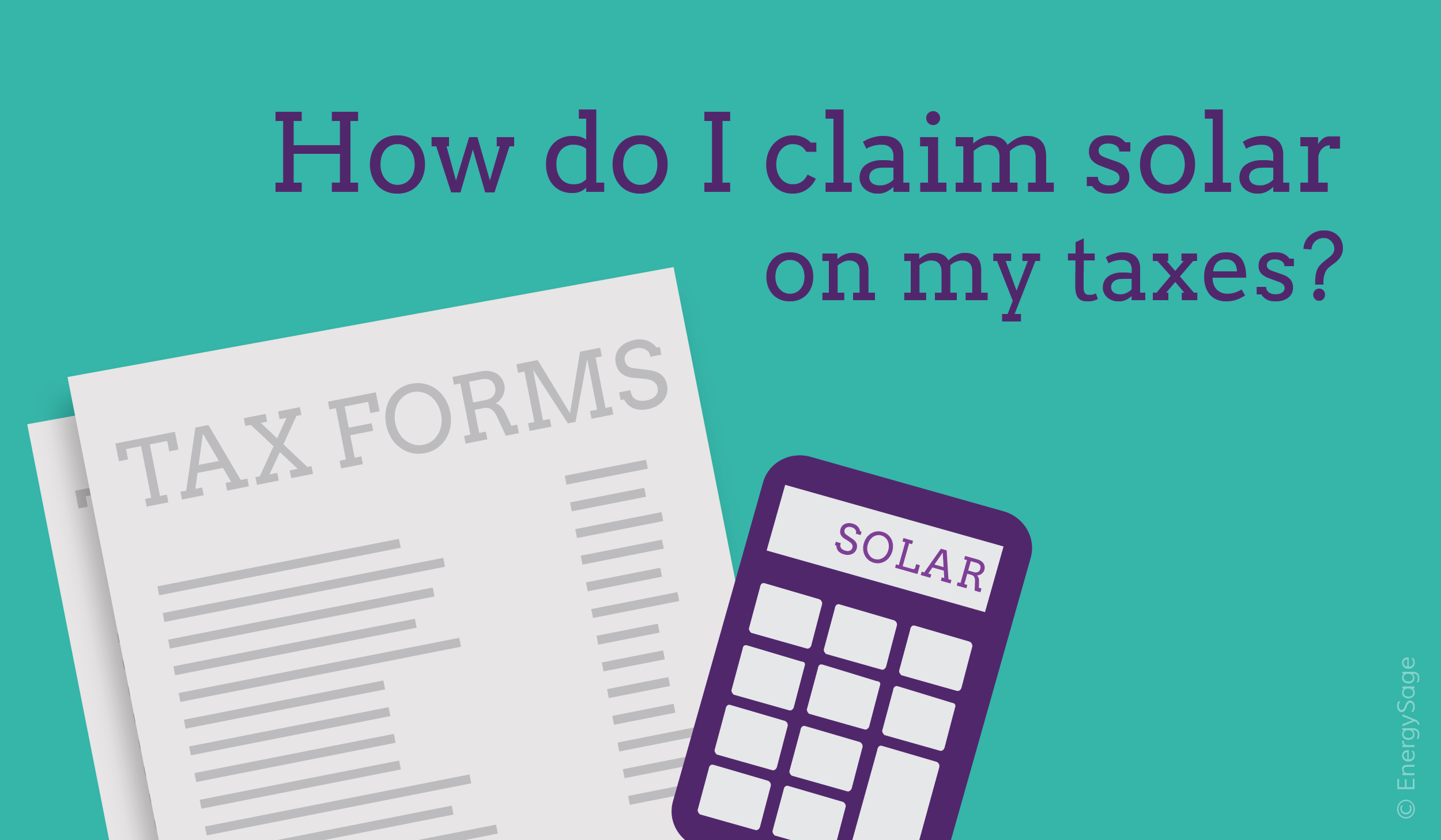 How Do I Claim the Solar Tax Credit?
