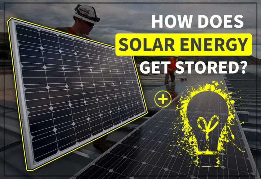 How does Solar Energy get Stored?