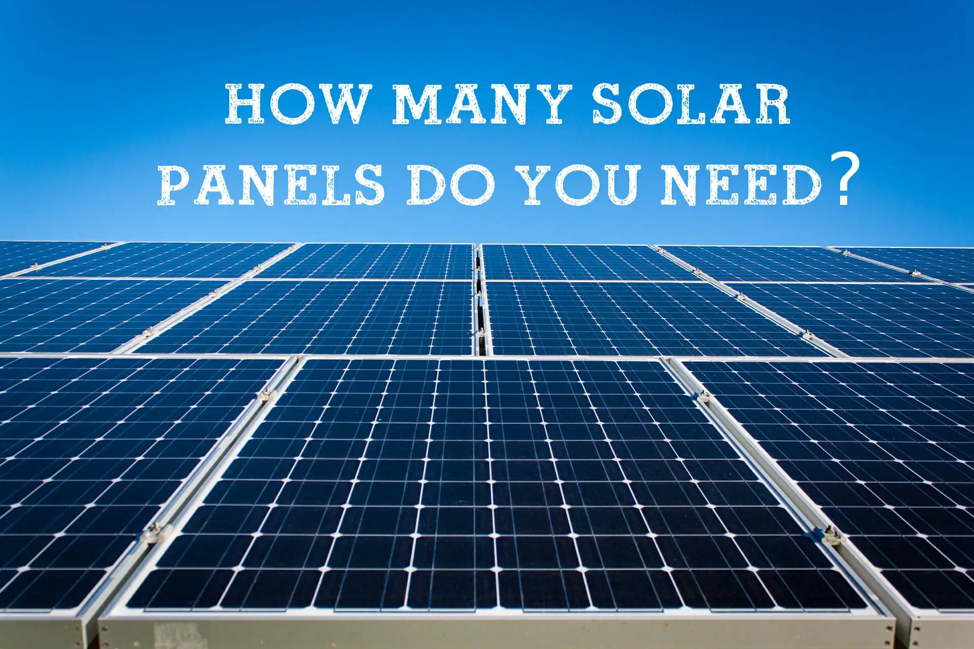 How many solar panels do you need to go 100 renewable  Solar Energy ...