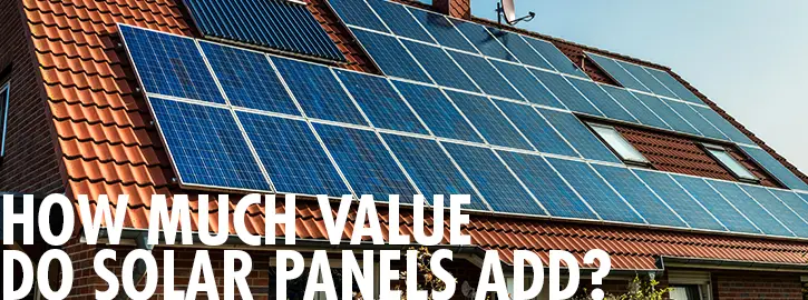 How Much Value Do Solar Panels Add?