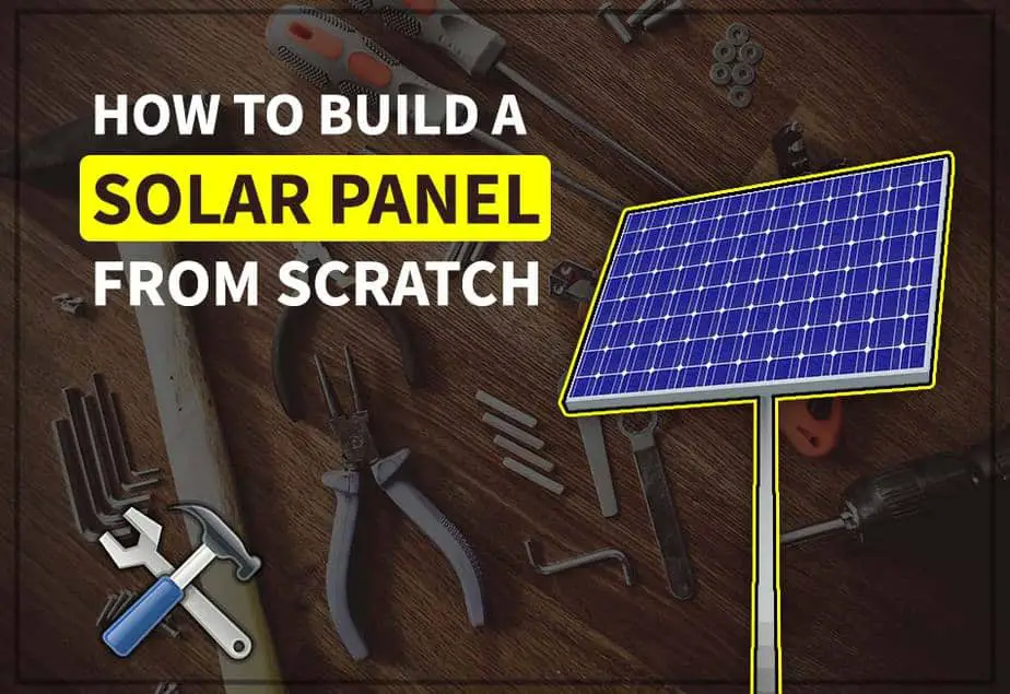 How To Build A Solar Panel From Scratch  Those Solar Guys