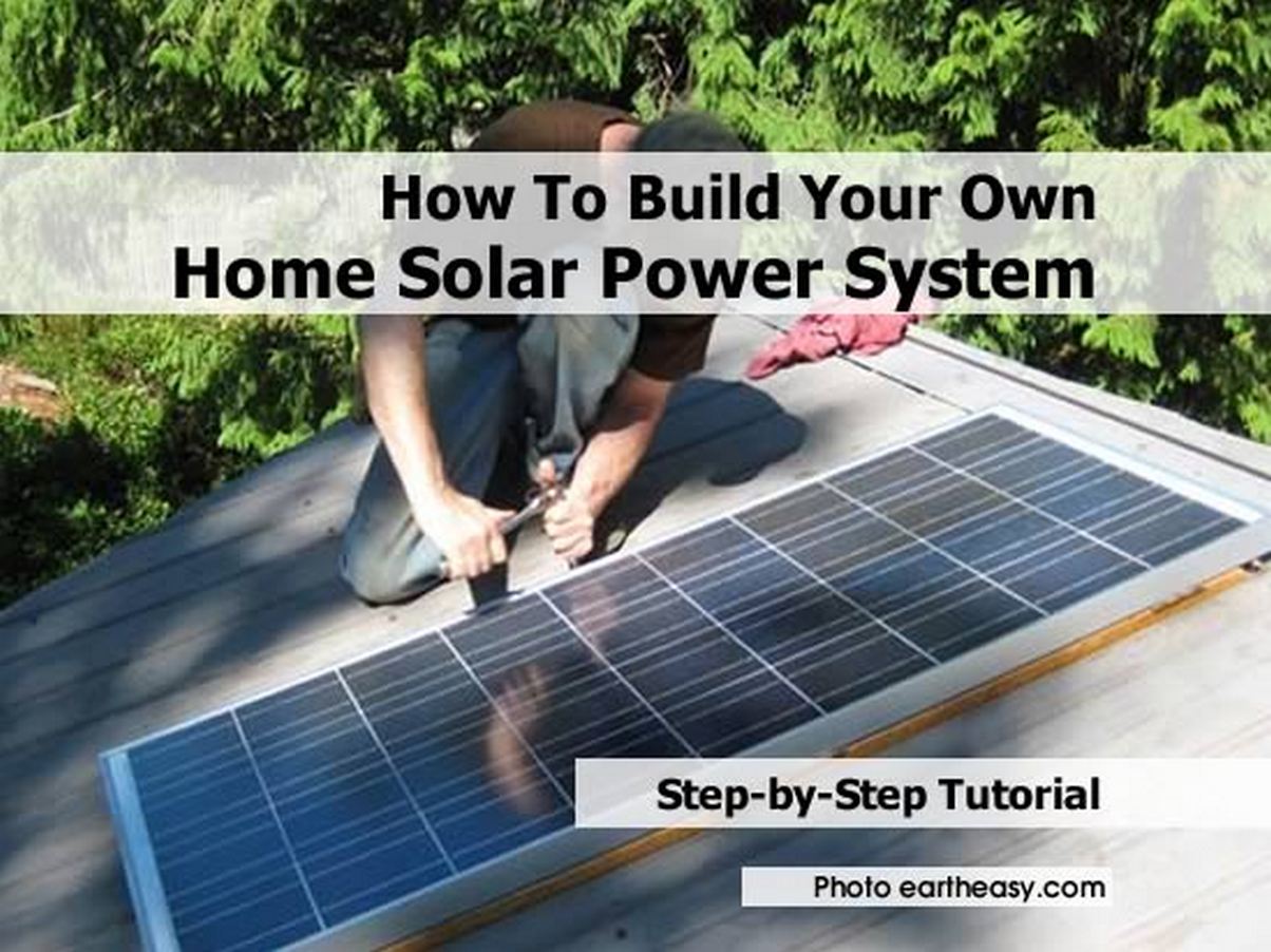 How to build your own solar power system for your home ...