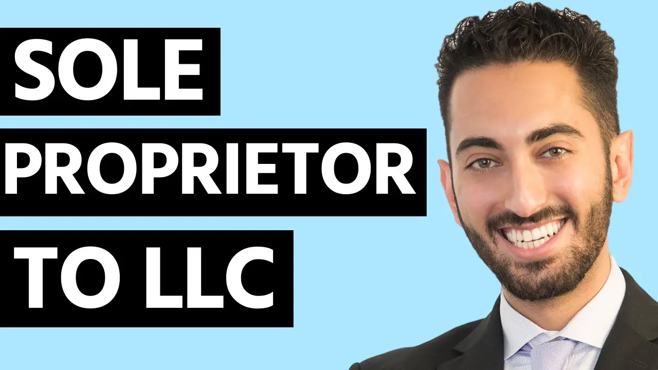 How to Change from Sole Proprietor to LLC (ULTIMATE GUIDE)