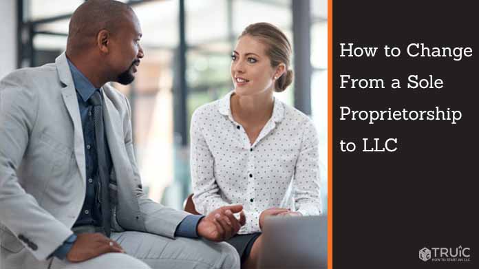 How to Change from Sole Proprietorship to LLC