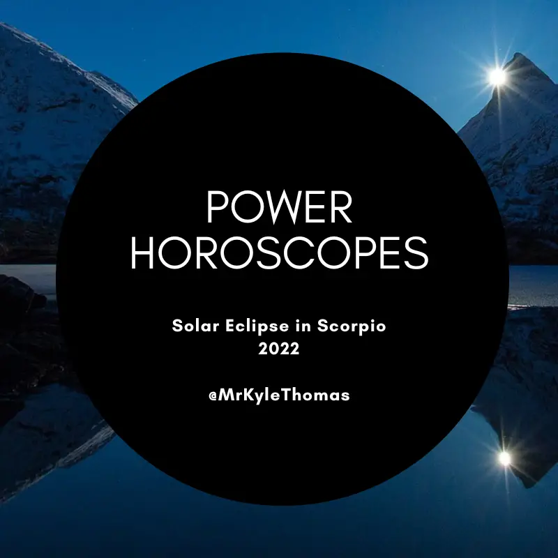 POWER HOROSCOPES: SOLAR ECLIPSE IN SCORPIO