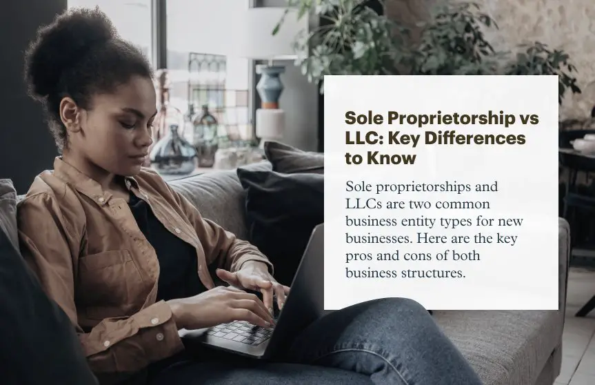 Sole Proprietorship vs. LLC: Key Differences to Know
