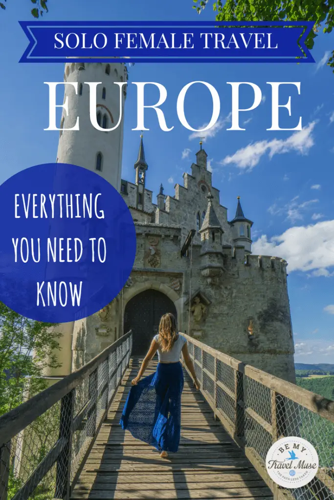 Solo Female Travel in Europe: Everything You Need to Know