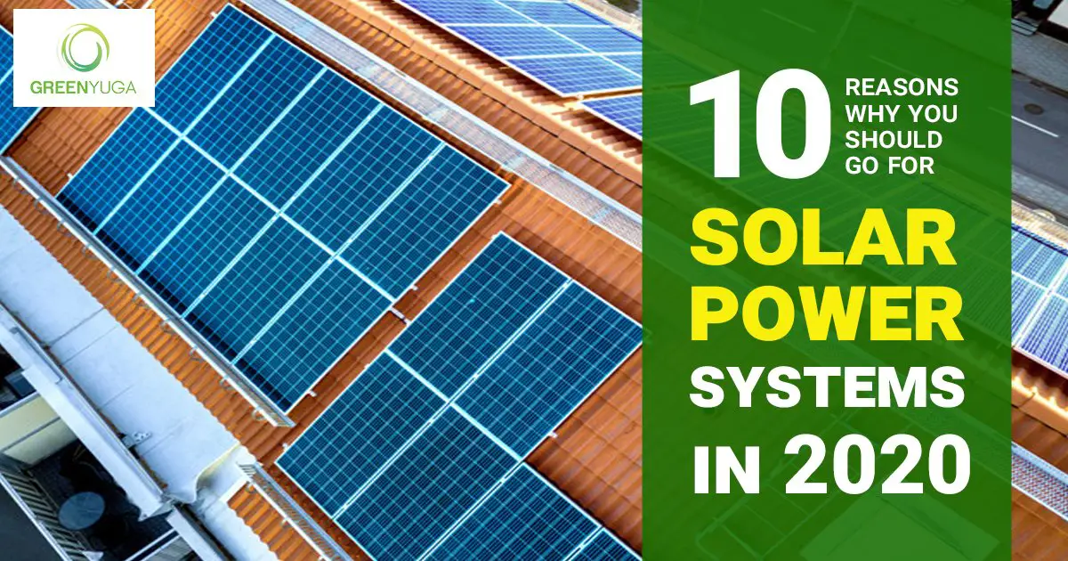 Top 10 Reasons To Go Solar in 2020