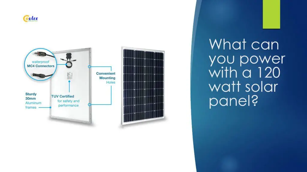What Can You Power with One 120 Watt Solar Panel