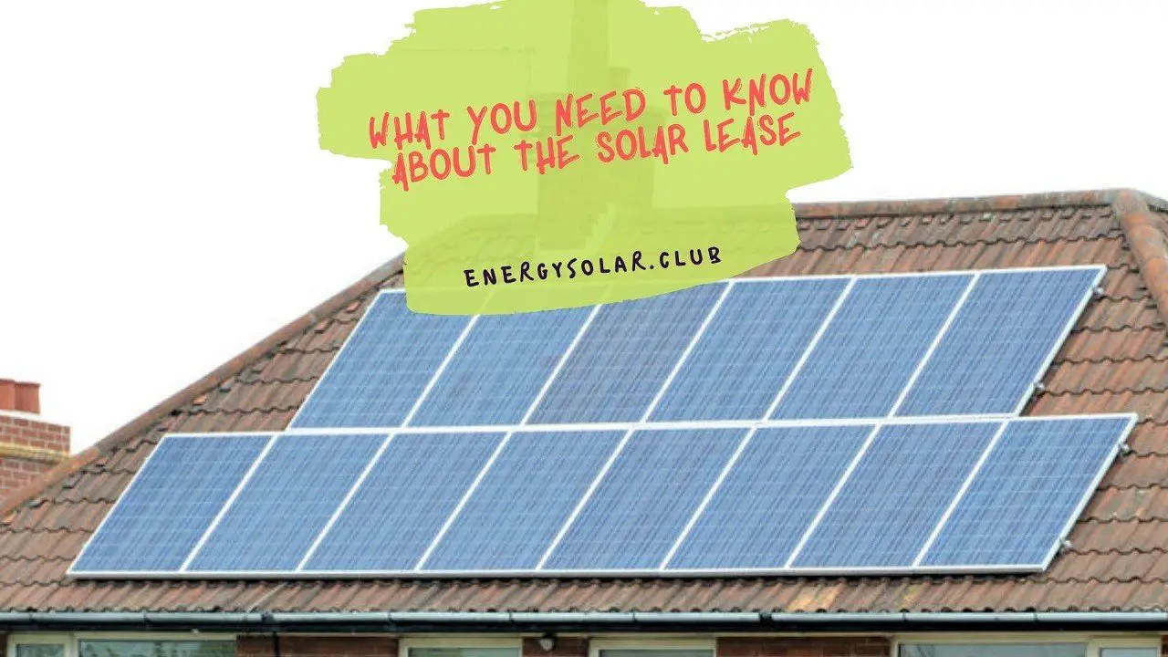 What You Need To Know About The Solar Lease
